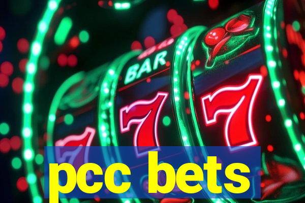 pcc bets